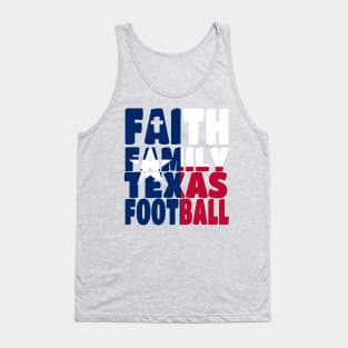 My Faith My Family Texas Football Tank Top